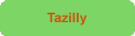 Tazilly